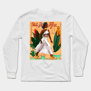 Still I’ll rise Inspirational, motivational, affirmations The top 10 best Gifts for black African American women and girls Long Sleeve T-Shirt